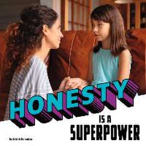 Honesty Is a Superpower de Mahtab Narsimhan