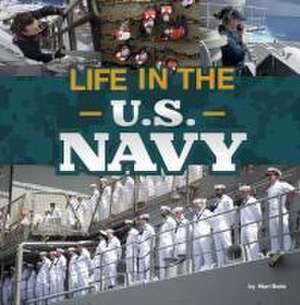 Life in the U.S. Navy de Mari Bolte