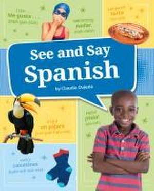 See and Say Spanish de Claudia Oviedo