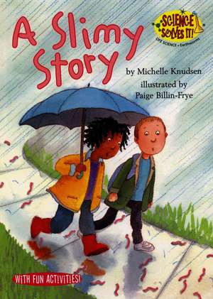 A Slimy Story de Michelle Knudsen