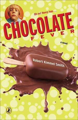 Chocolate Fever de Robert Kimmel Smith
