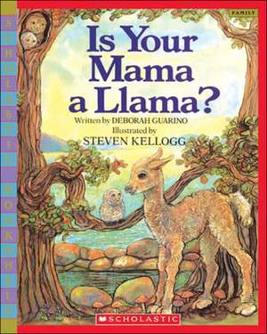 Is Your Mama a Llama de Deborah Guarino