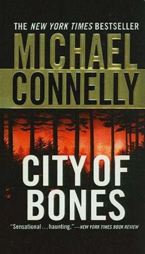 City of Bones de Michael Connelly