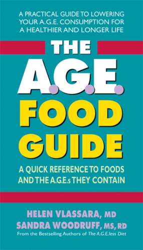 The A.G.E. Food Guide de Helen Vlassara