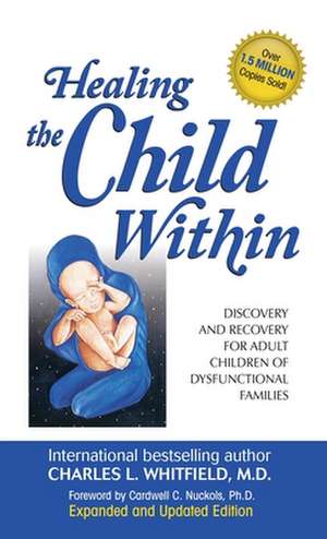 Healing the Child Within de Charles Whitfield