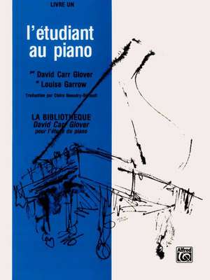 Piano Student, Level 1: French Language Edition de David Glover