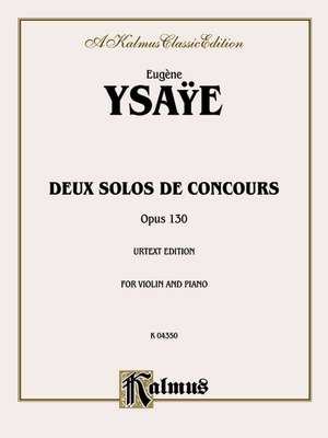 Deux Solos de Concours, Opus 130 de Eugene Ysaye