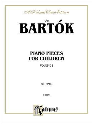 Piano Pieces for Children, Vol 1 de Béla Bartók