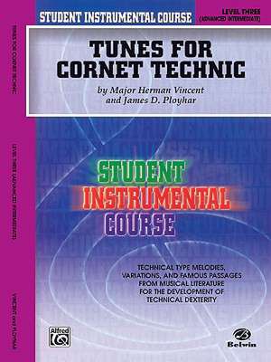 Student Instrumental Course Tunes for Cornet Technic: Level III de Herman Vincent