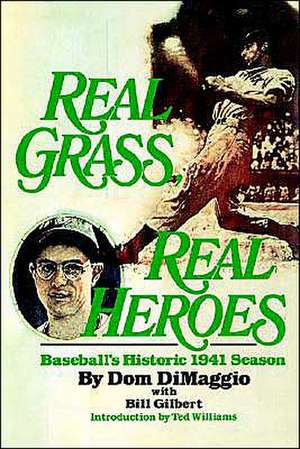 Real Grass, Real Heroes de Dom DiMaggio