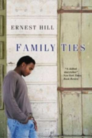 Family Ties de Ernest Hill