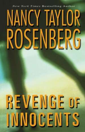 Revenge of Innocents de Nancy Taylor Rosenberg