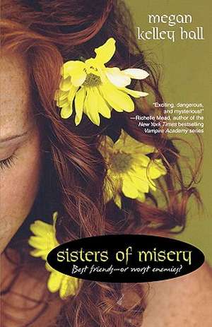 Sisters of Misery de Megan Kelley Hall