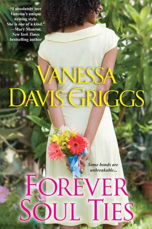 Forever Soul Ties de Vanessa Davis Griggs