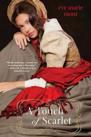 A Touch of Scarlet de Eve Marie Mont