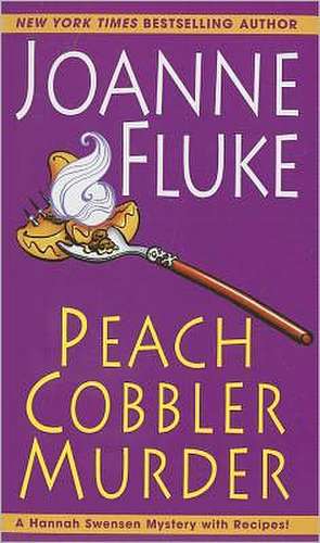 Peach Cobbler Murder de Joanne Fluke