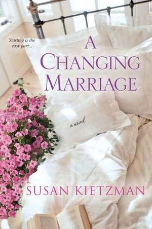 A Changing Marriage de Susan Kietzman