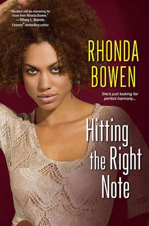 Hitting The Right Note de Rhonda Bowen