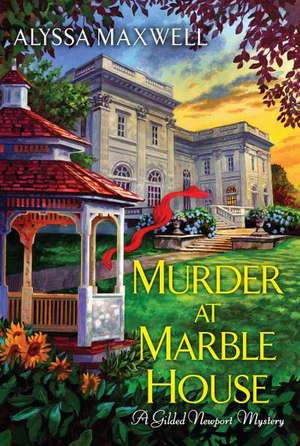 Murder at Marble House de Alyssa Maxwell