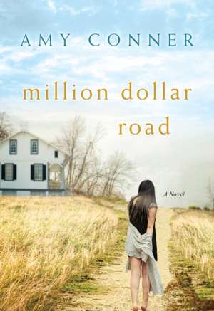 Million Dollar Road de Amy Conner