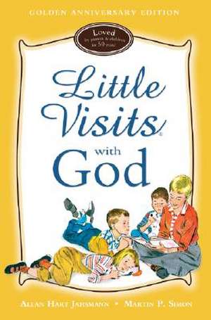 Little Visits with God de Allan Hart Jahsmann