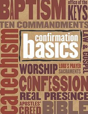 Confirmation Basics de Concordia Publishing House