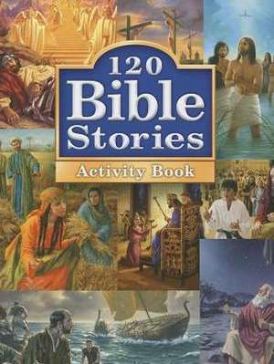 120 Bible Stories Activity Book de Rodney L. Rathmann