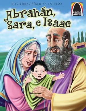 Abrahn Sara, E Isaac de Joanne Bader