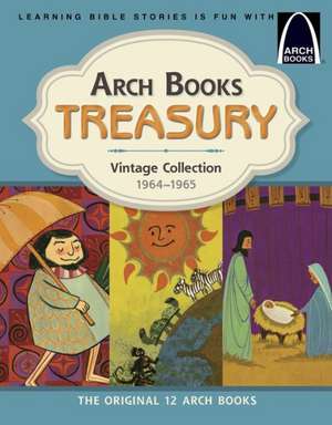 Arch Books Treasury: Vintage Collection, 1964-1965 de various