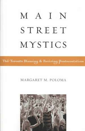 Main Street Mystics de Margaret M. Poloma