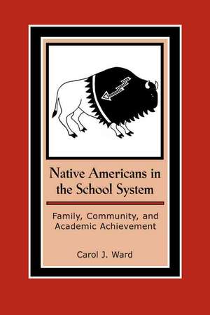 Native Americans in the School System de Carol J. Ward