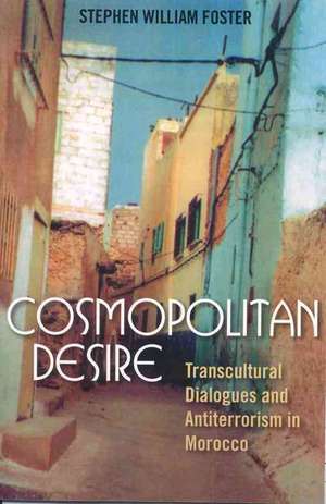 Cosmopolitan Desire de Stephen William Foster