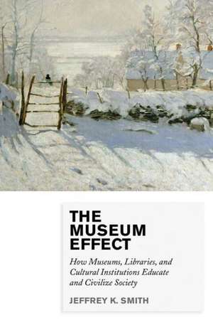 The Museum Effect de Jeffrey K. Smith