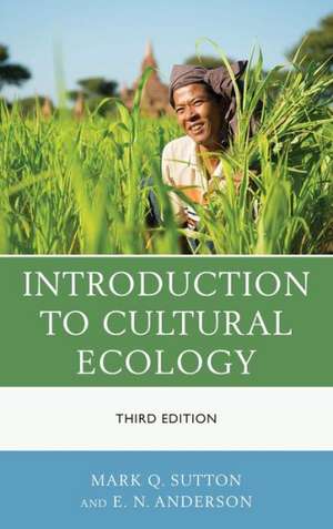 Introduction to Cultural Ecology de Mark Q. Sutton