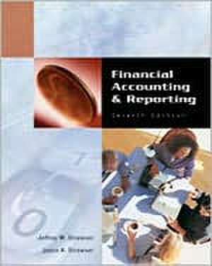 Financial Accounting and Reporting 7e de Jeffrey W. Strawser