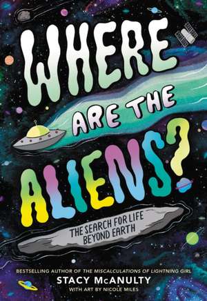 Where Are the Aliens? de Stacy McAnulty