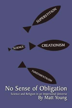 No Sense of Obligation de Matt Young