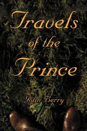 Travels of the Prince de John Berry