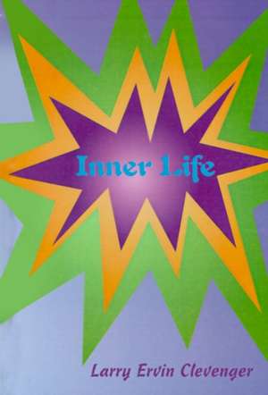 Inner Life de Larry Ervin Clevenger