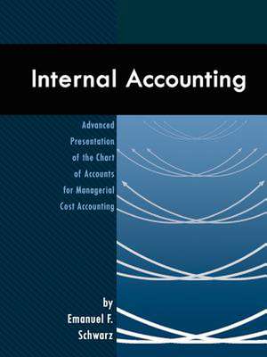 Internal Accounting de Emanuel F. Schwarz