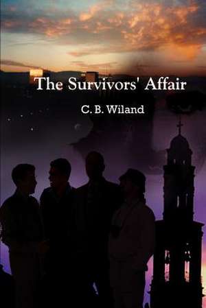 The Survivors' Affair de C. B. Wiland