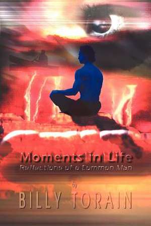 Moments in Life de Billy Torain