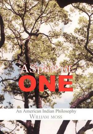 A Spirit of One de William Moss