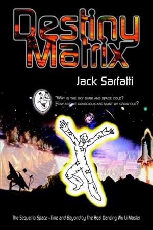 Destiny Matrix de Jack Sarfatti