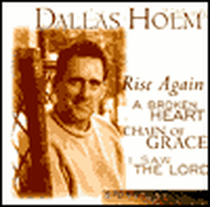 Dallas Holm: Signature Songs de Dallas Holm