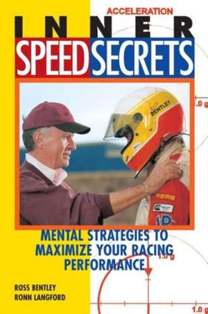 Inner Speed Secrets de Ross Bentley