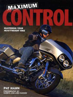 Maximum Control de Pat Hahn