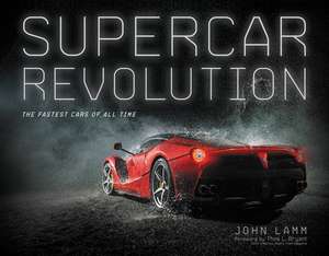 Supercar Revolution de John Lamm