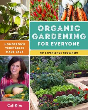 Organic Gardening for Everyone de Calikim