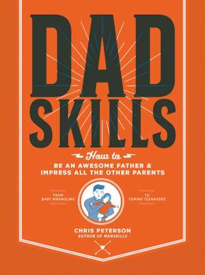 Dadskills de Chris Peterson